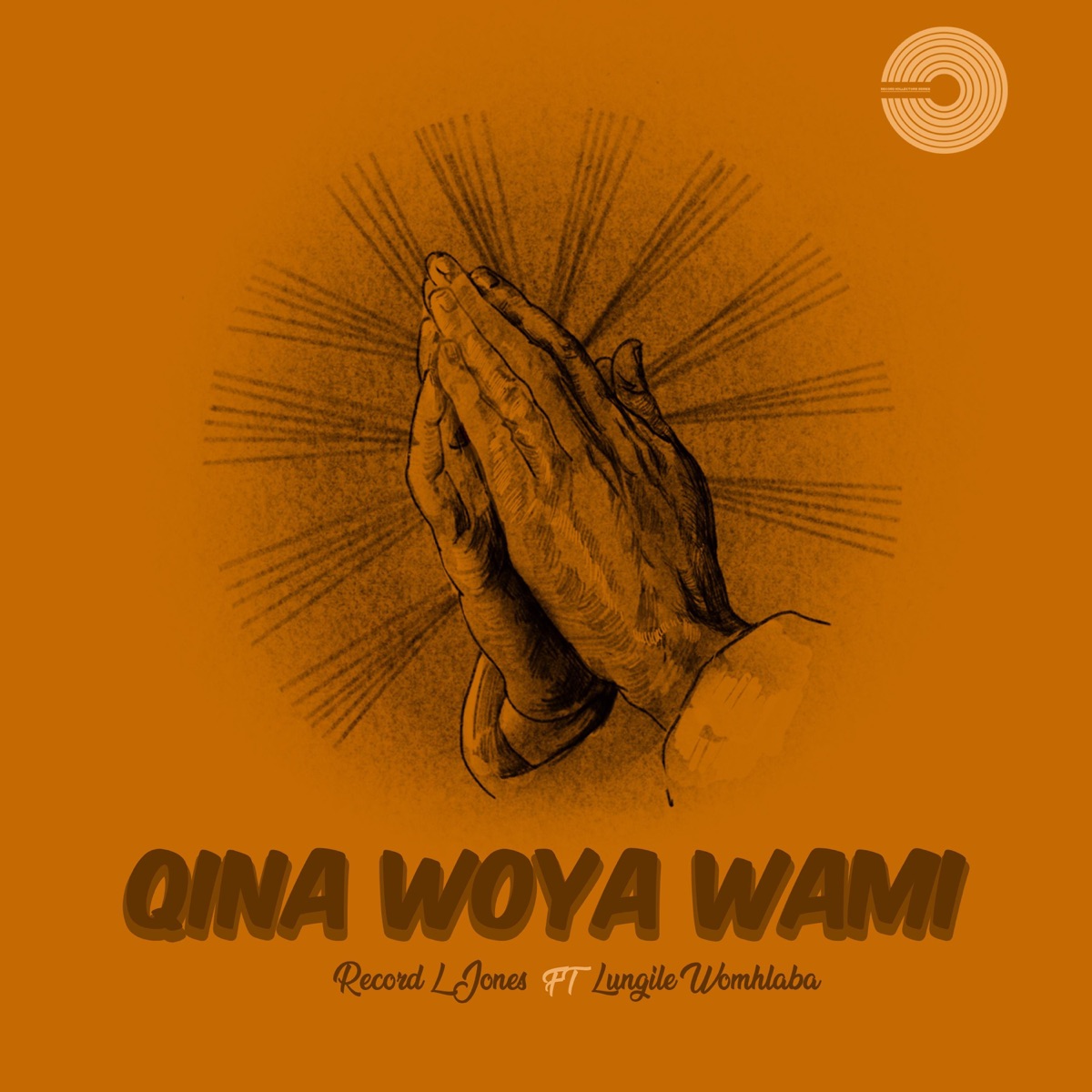 Qina Moya Wami (feat. Lungile Womhlaba) - Single by Record L Jones album cover