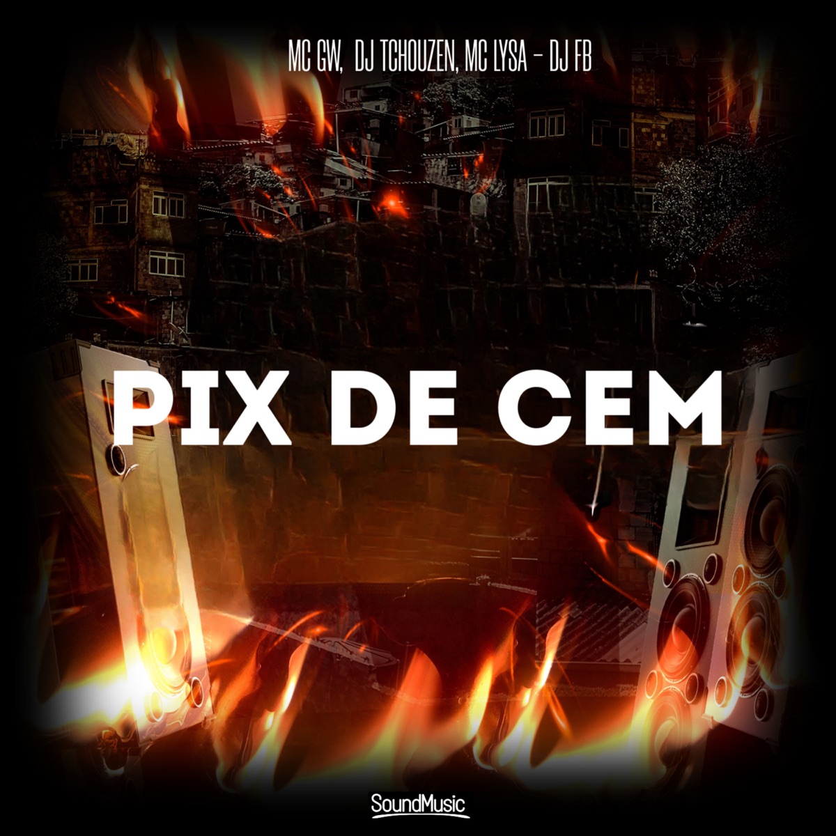 Pix de Cem - Single by MC GW, Dj Tchouzen, DJ FB & MC LYSA album cover