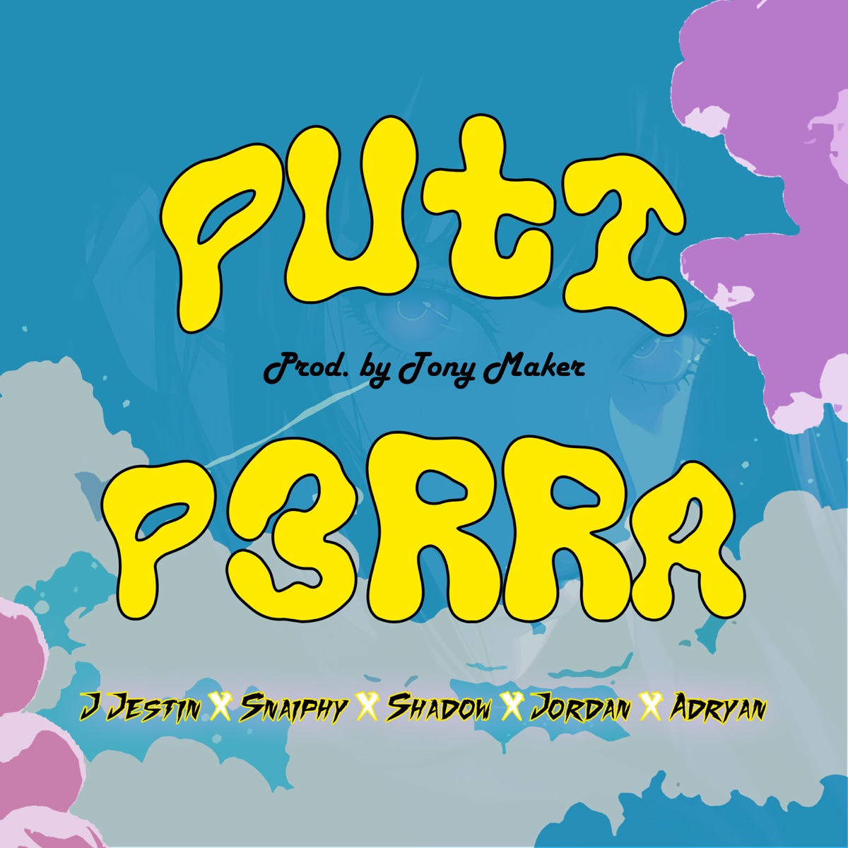 Puti Perra (feat. Adryan, Shadow & Jordan Crowther) - Single by Tony Maker, J JESTIN & SNAIPHY album cover