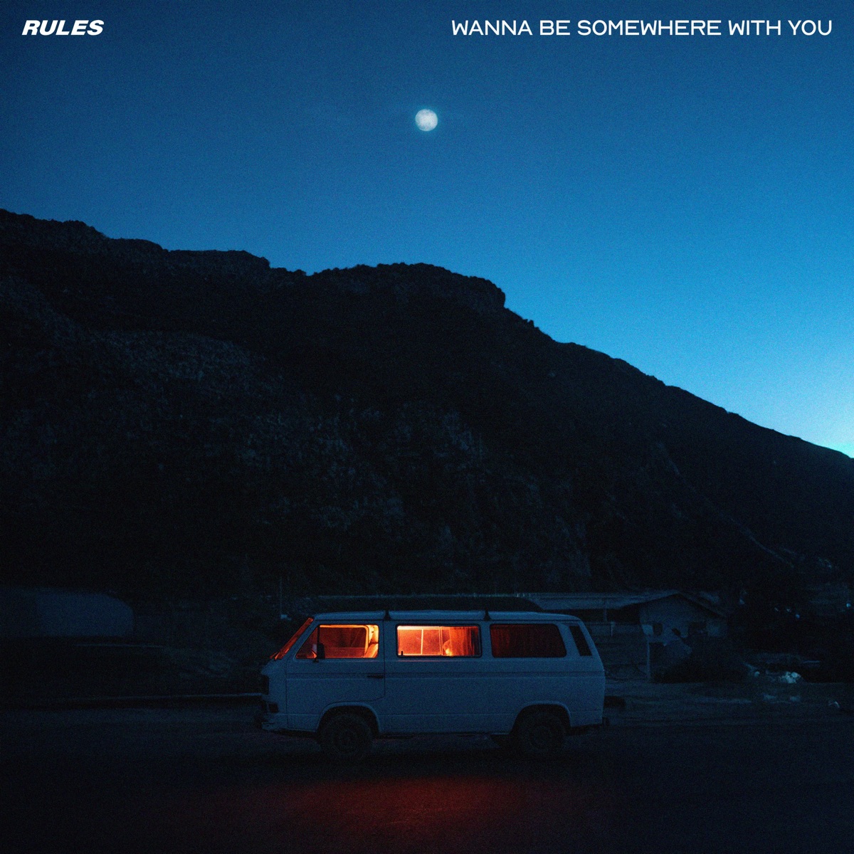Wanna Be Somewhere with You - Single by Rules album cover