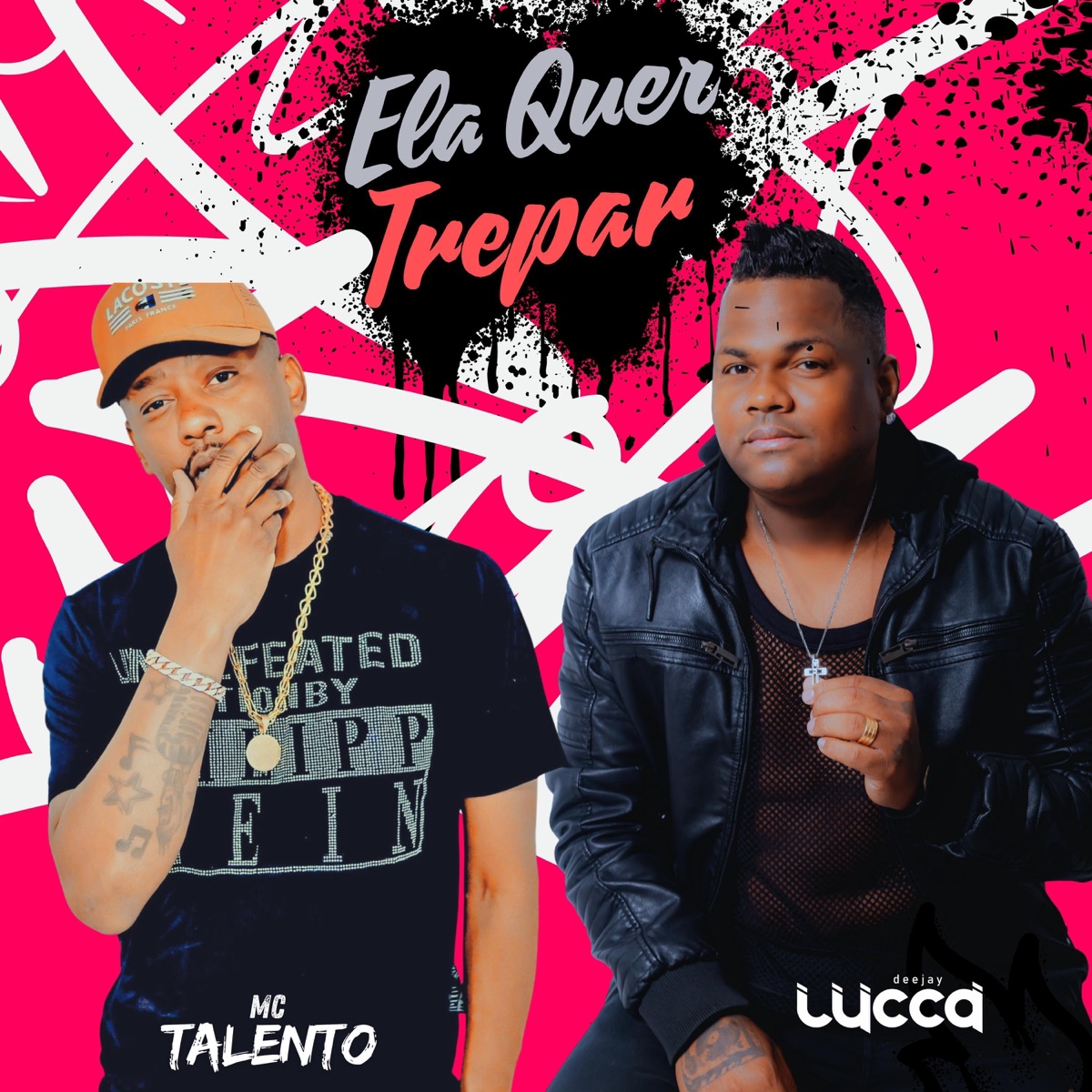 Ela Quer Trepar - Single by Deejay Lucca & Mc Talento album cover