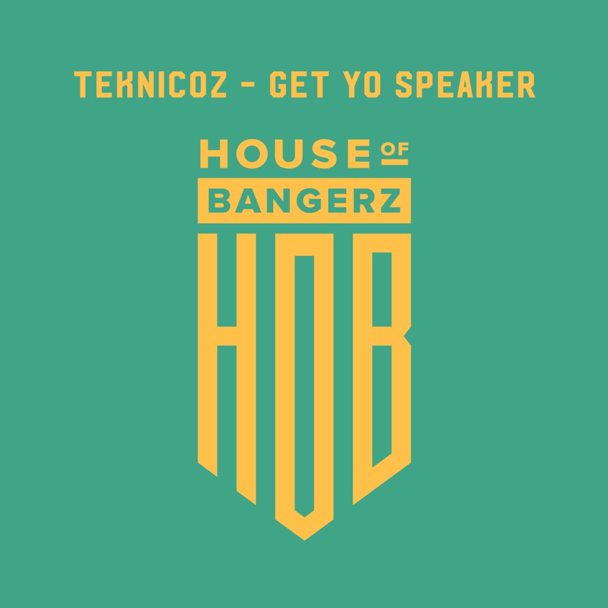 Get Yo Speaker - Single by Teknicoz album cover