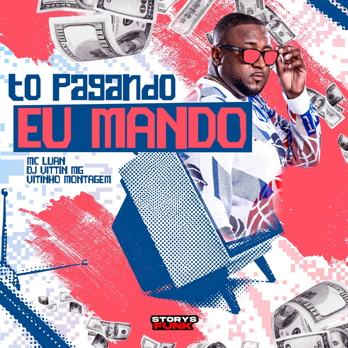 Tô Pagando Eu Mando - Single by DJ VITTIN MG, Storys Funk, Vitinho Montagem & Mc Luan album cover