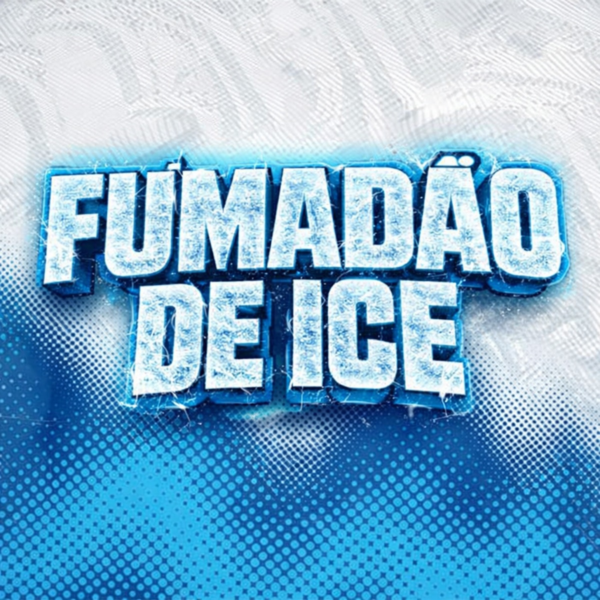 FUMADÃO DE ICE - Single by Dj Kiko Da Vila, DJ PV do SI & Dj Hb Smith album cover