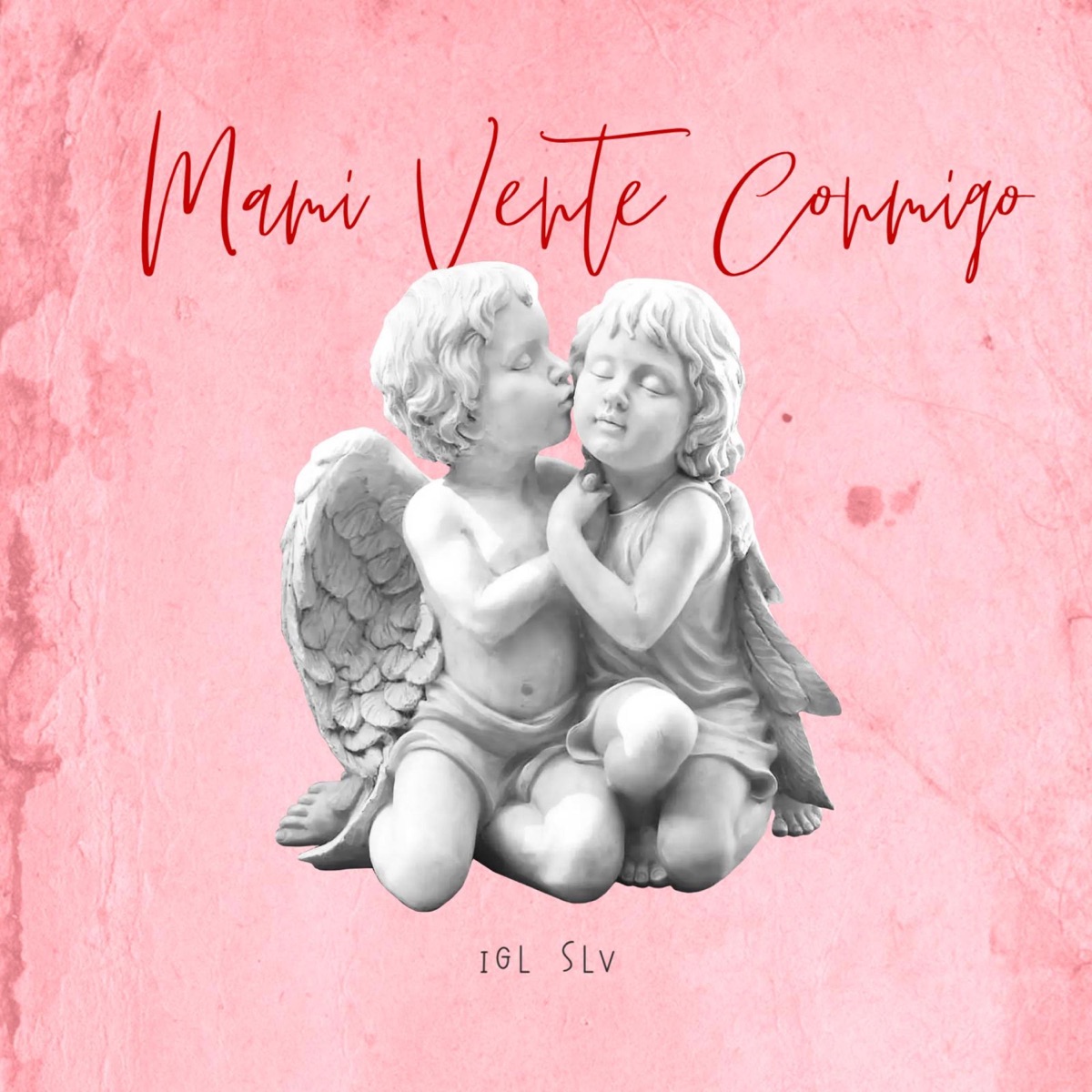 Mami Vente Conmigo - Single by Igl Slv album cover