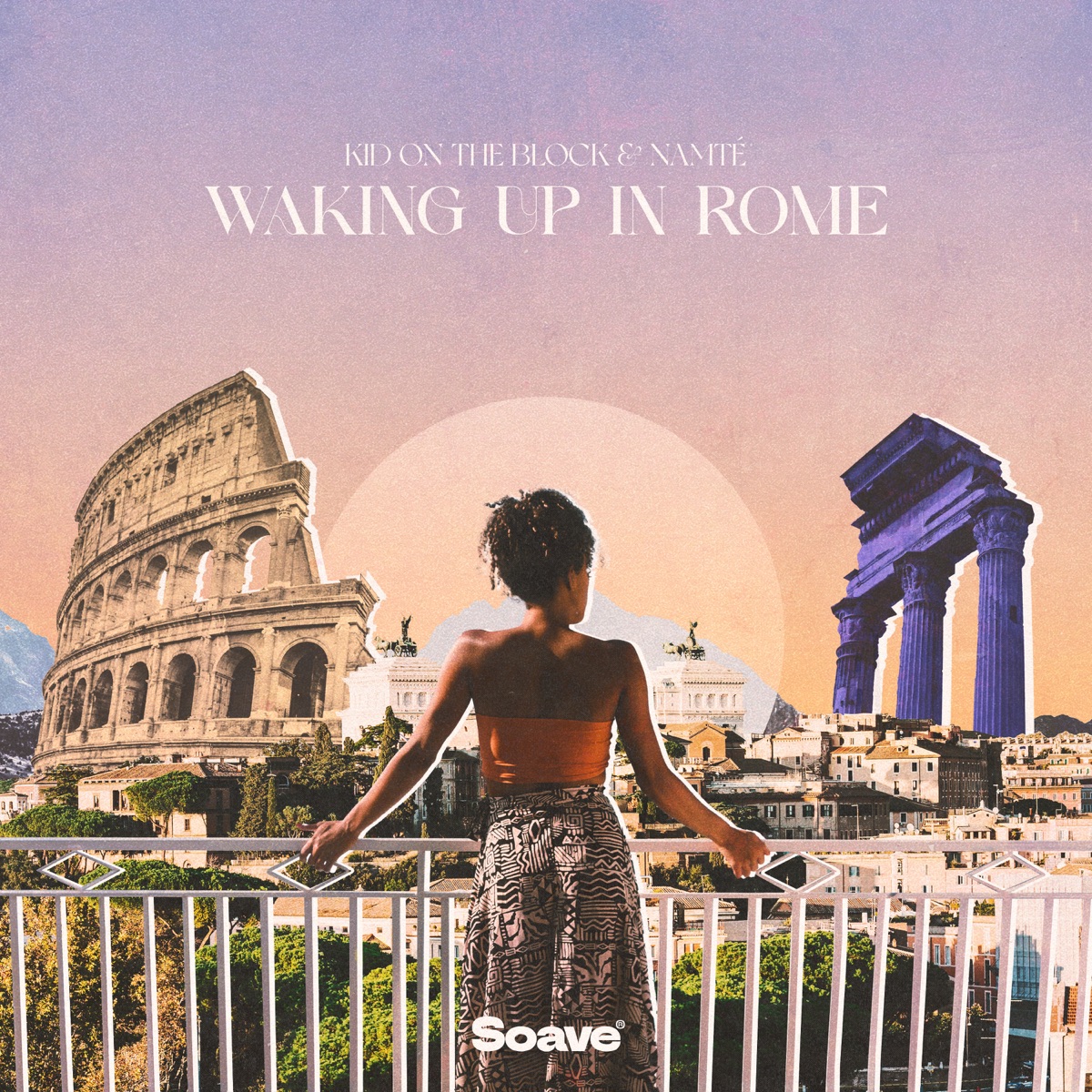 Waking Up In Rome - Single by Kid On The Block & Namté album cover