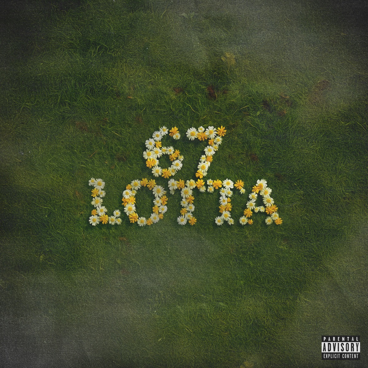 67 LOTTA - Single by REAL PS, Drummond & Joe Challen album cover