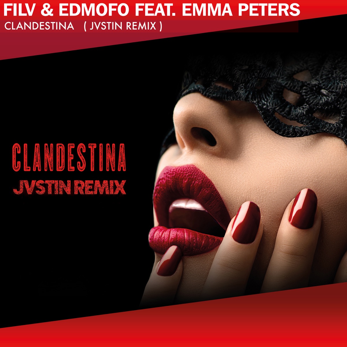 Clandestina (feat. Emma Peters) [JVSTIN Remixes] - EP by FILV & Edmofo album cover