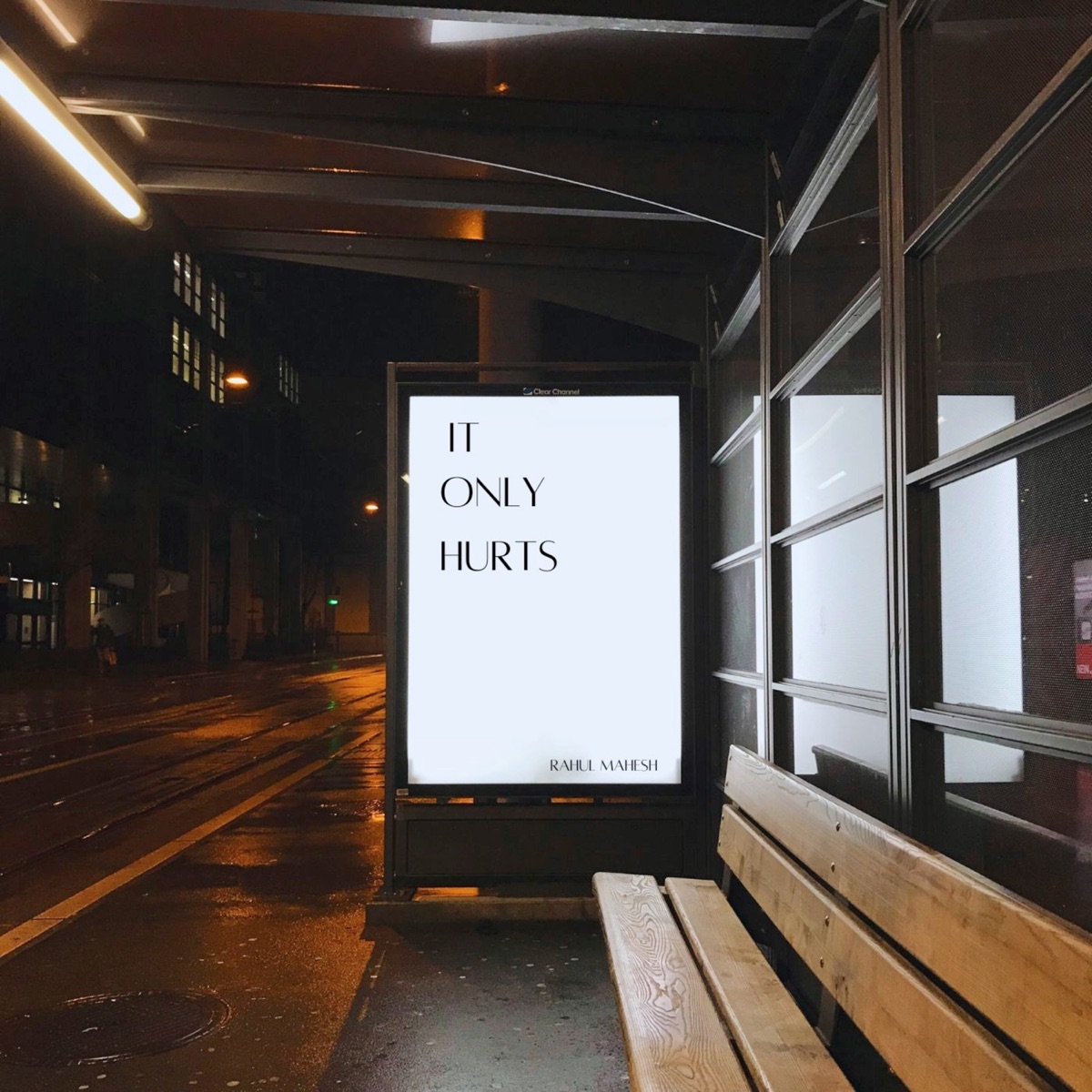 It Only Hurts - Single by Rahul Mahesh album cover