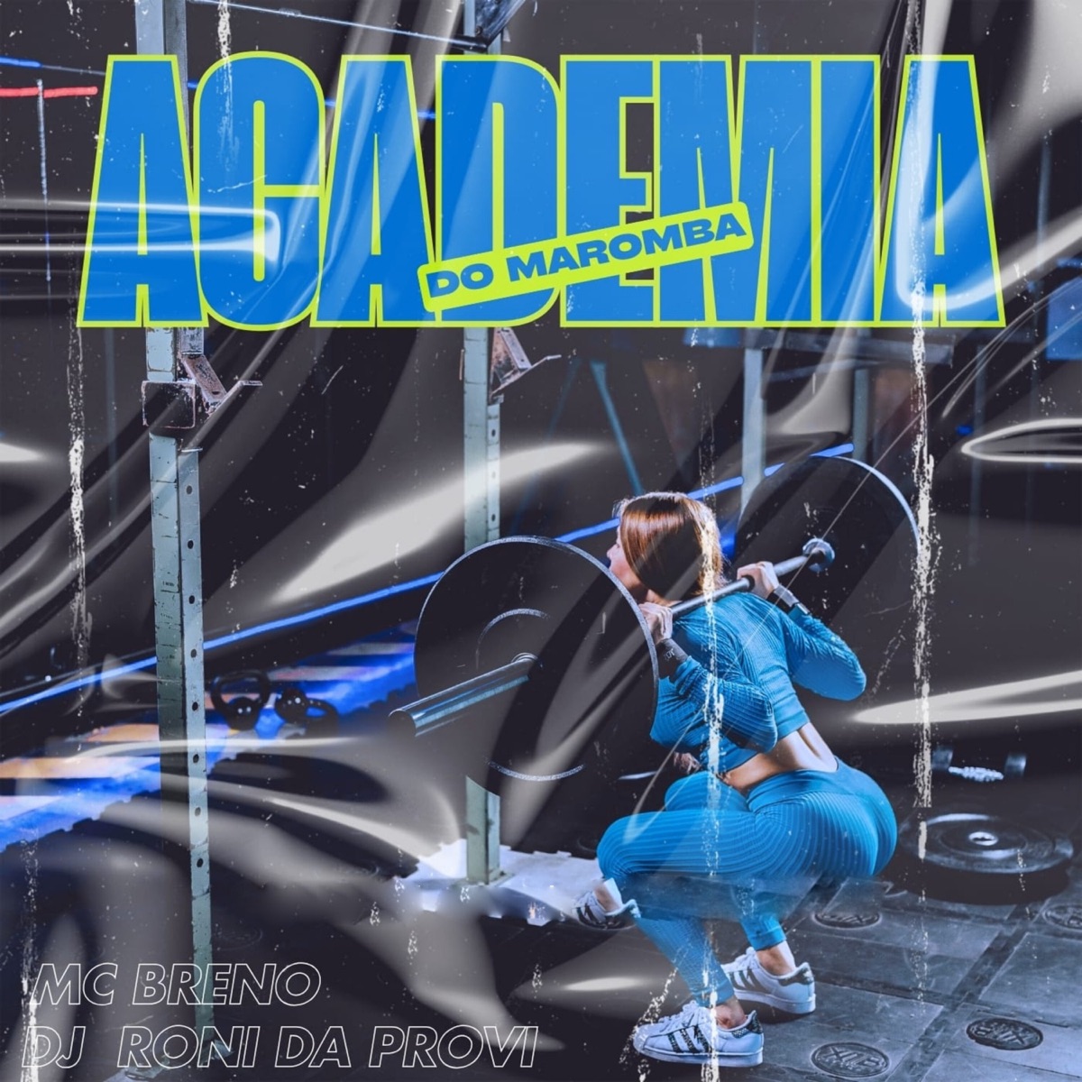 Academia do Maromba - Single by MC Breno & DJ Roni da Provi album cover