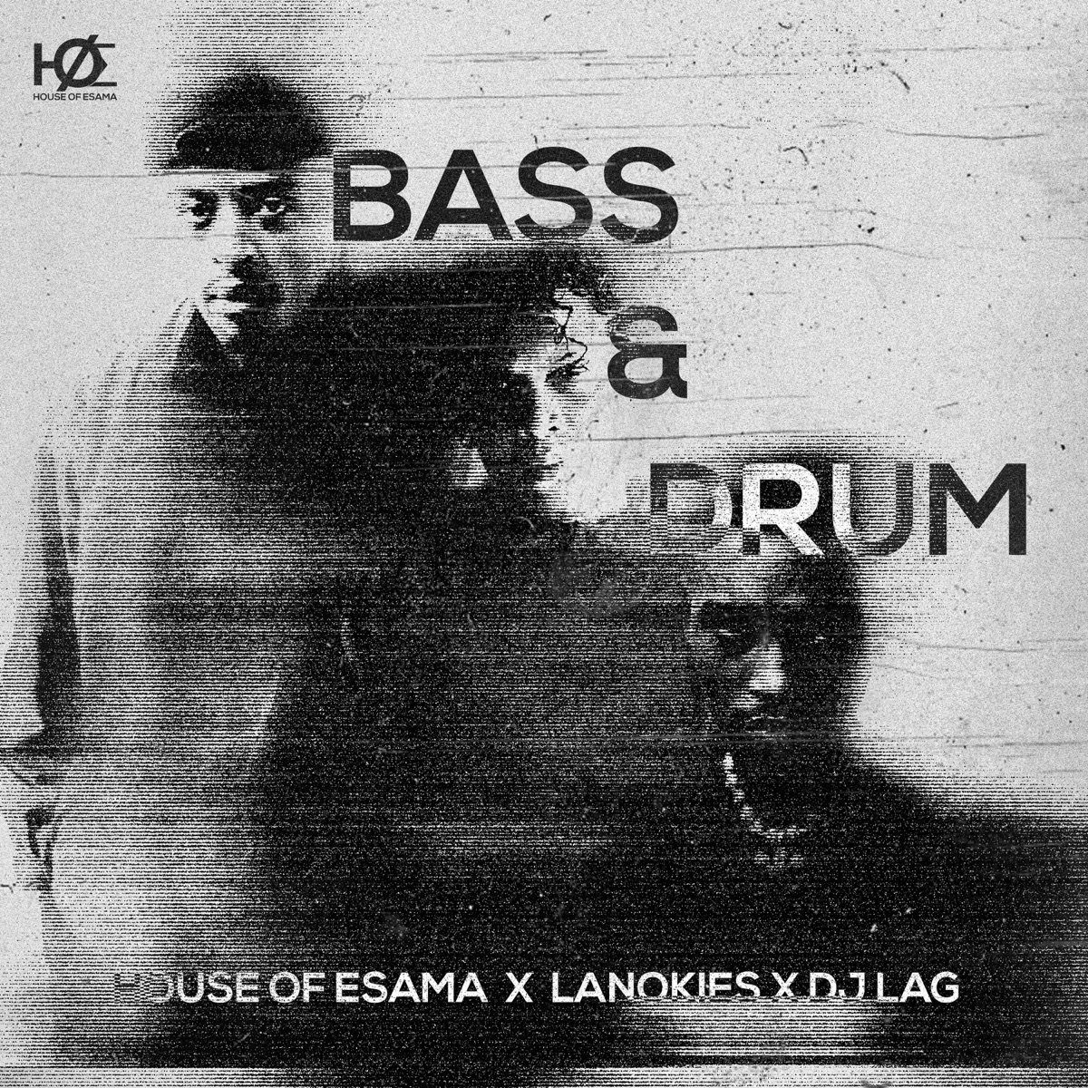 Bass & Drum - Single by House Of ESAMA, Lanokies & DJ Lag album cover