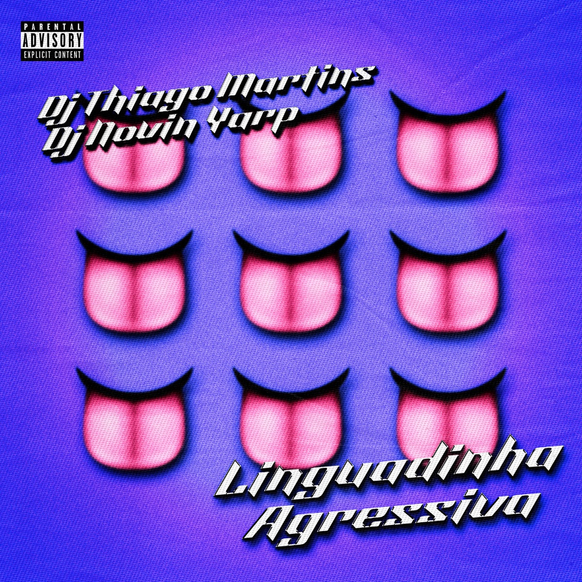 LINGUADINHA AGRESSIVA - Single by DJ Thiago Martins, Novin Yarp & Mc Mary Maii album cover