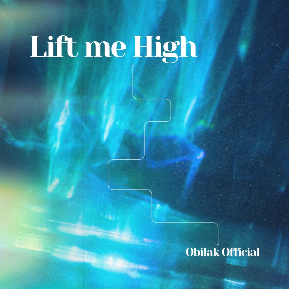 Lift me high - Single by Obilak Beat album cover