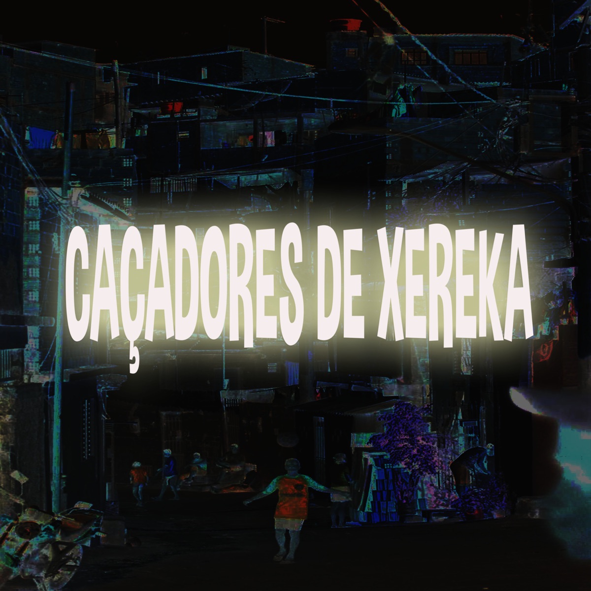 Caçadores de Xereka - Single by DJ CR Prod album cover
