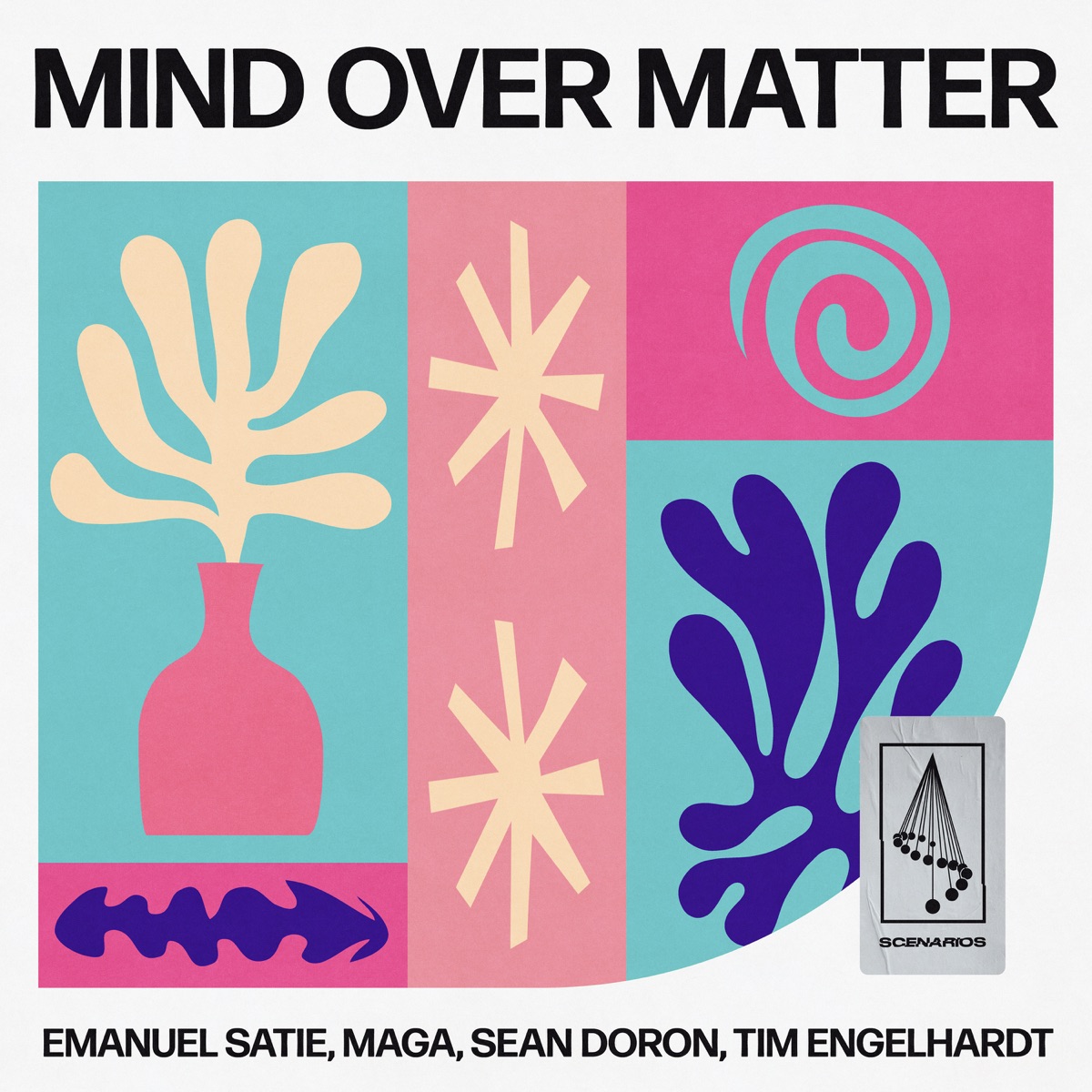 Mind Over Matter - Single by Emanuel Satie, Maga, Sean Doron & Tim Engelhardt album cover