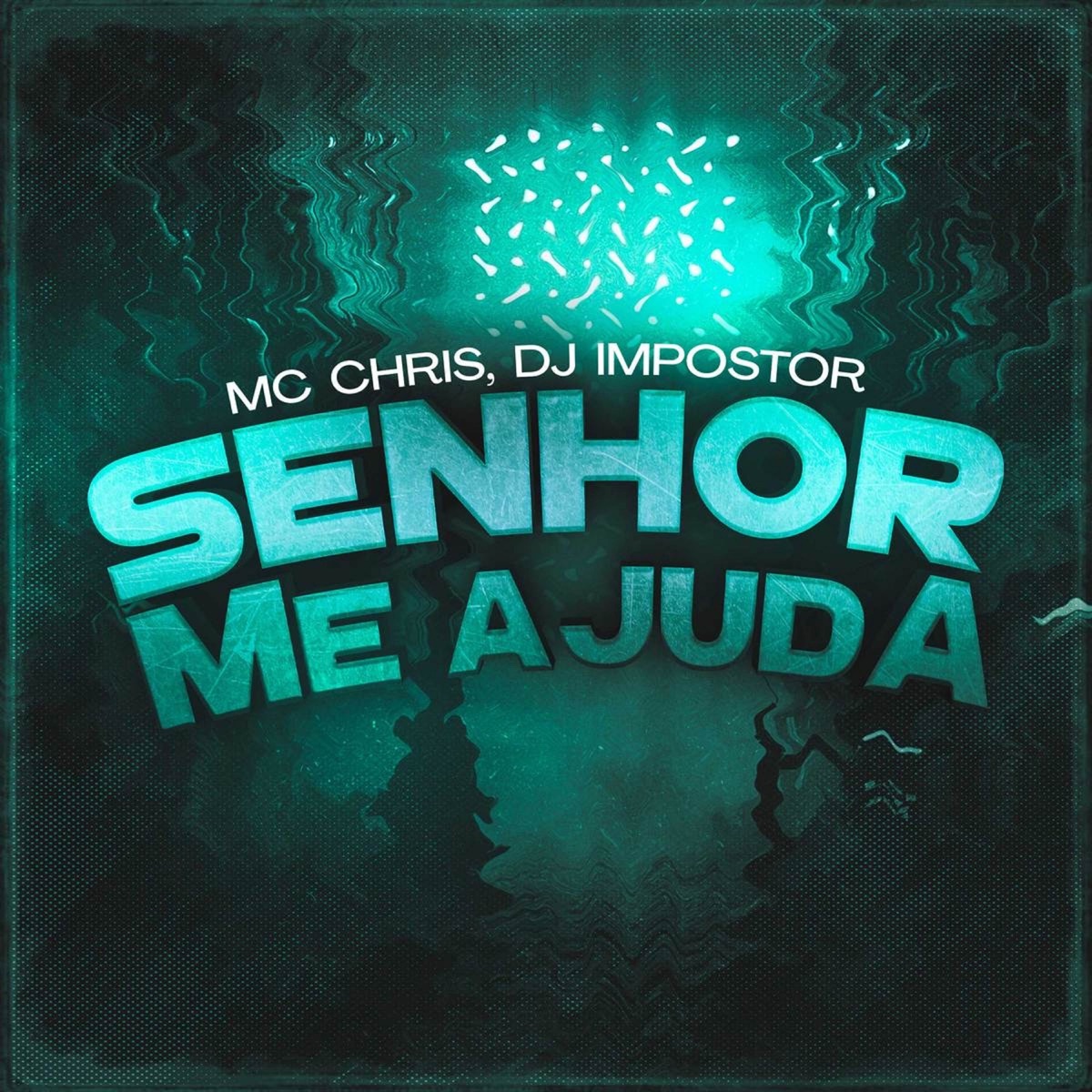 Senhor me Ajuda - Single by Mc Chris, DJ Impostor & Cartel World Produtora album cover