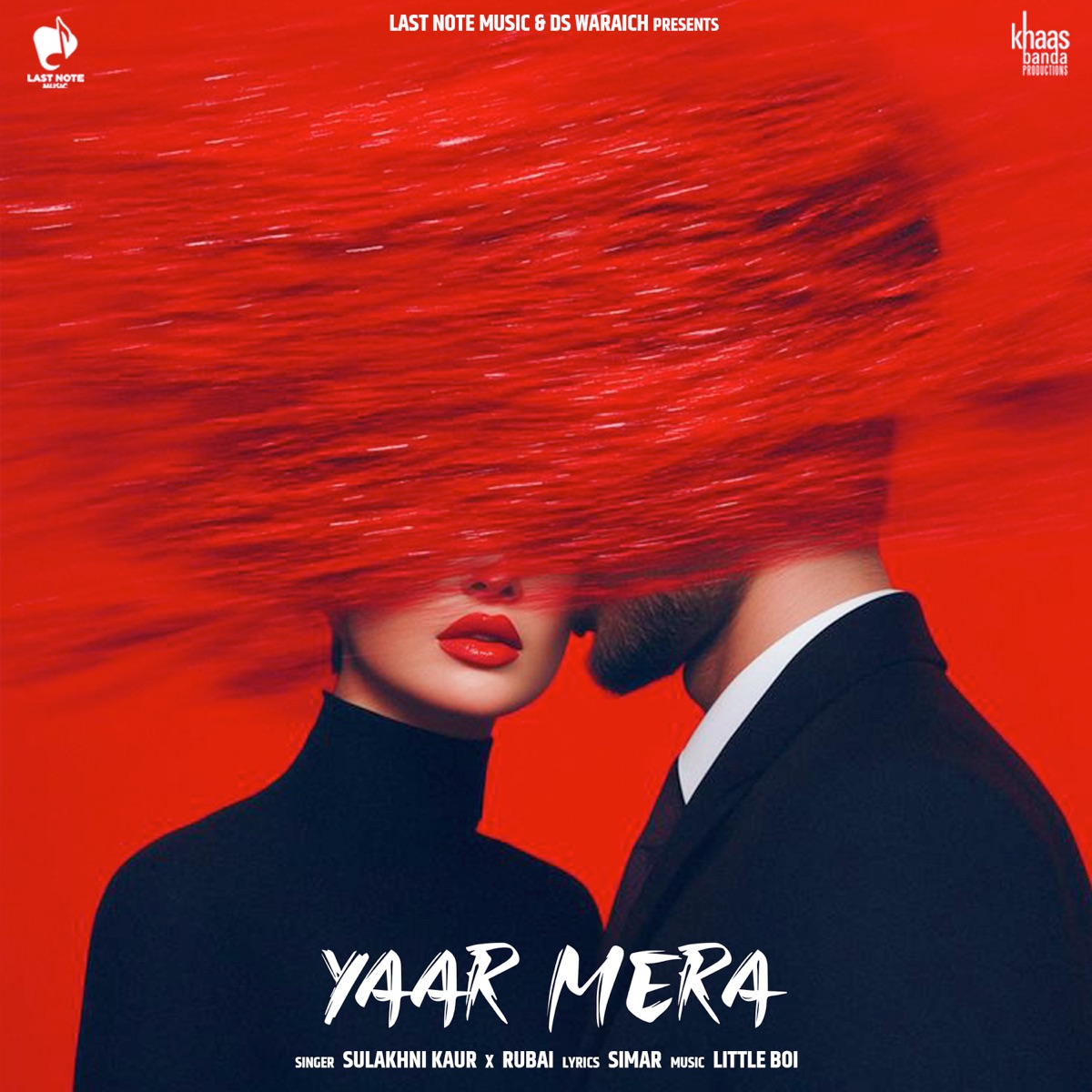 Yaar Mera (feat. Simar) - Single by RUBAI, Sulakhni Kaur & Little Boi album cover