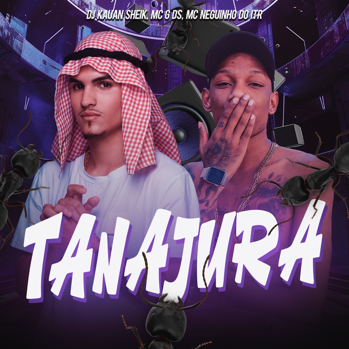 Tanajura - Single by DJ KAUAN SHEIK, MC G DS & Mc Neguinho do ITR album cover