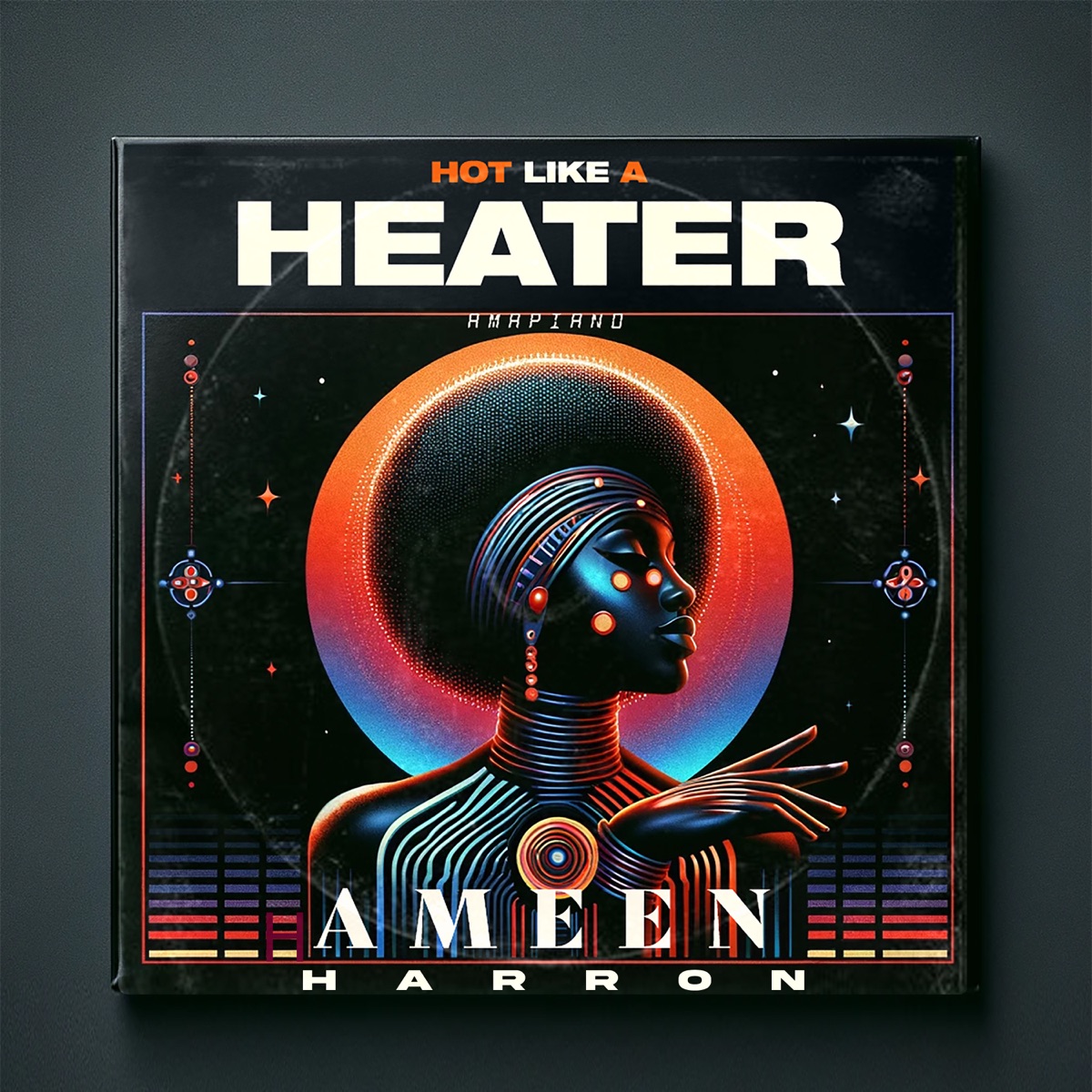 Hot Like a Heater Amapiano - Single by Ameen Harron album cover