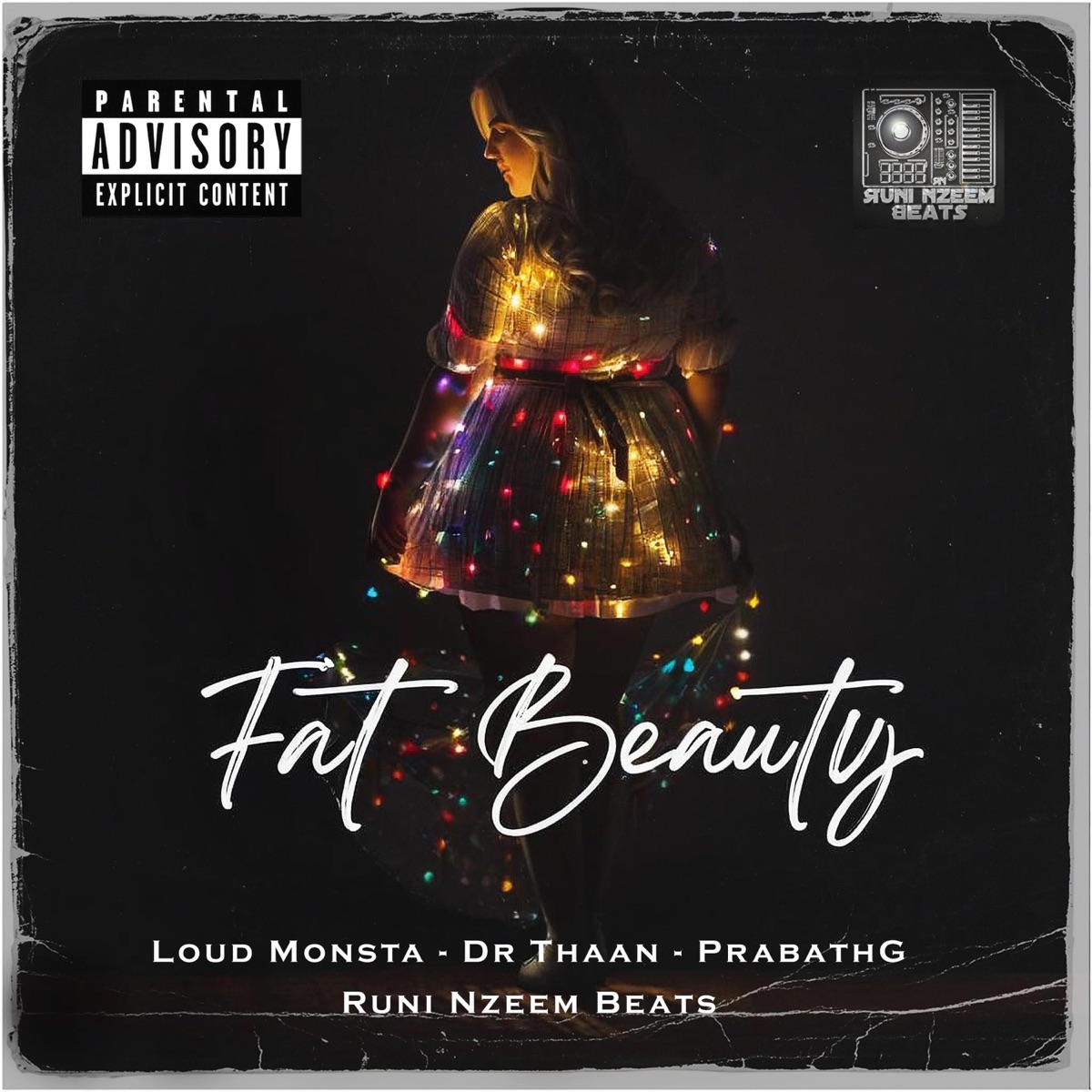 Fat Beauty (feat. Loud Monsta, Dr. Thaan & Prabath G.) - Single by Runi Nzeem Beats album cover