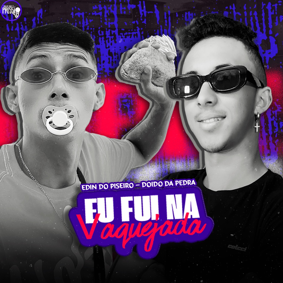 Eu Fui na Vaquejada - Single by Edin do Piseiro & Doido da Pedra album cover