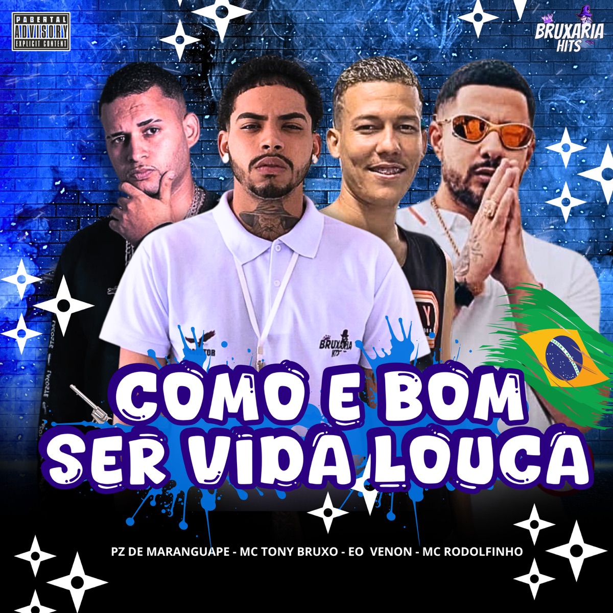 Como É Bom Ser Vida Louca (feat. Mc Rodolfinho & EO Venon) - Single by Mc Tony Bruxo & PZ de Maranguape album cover