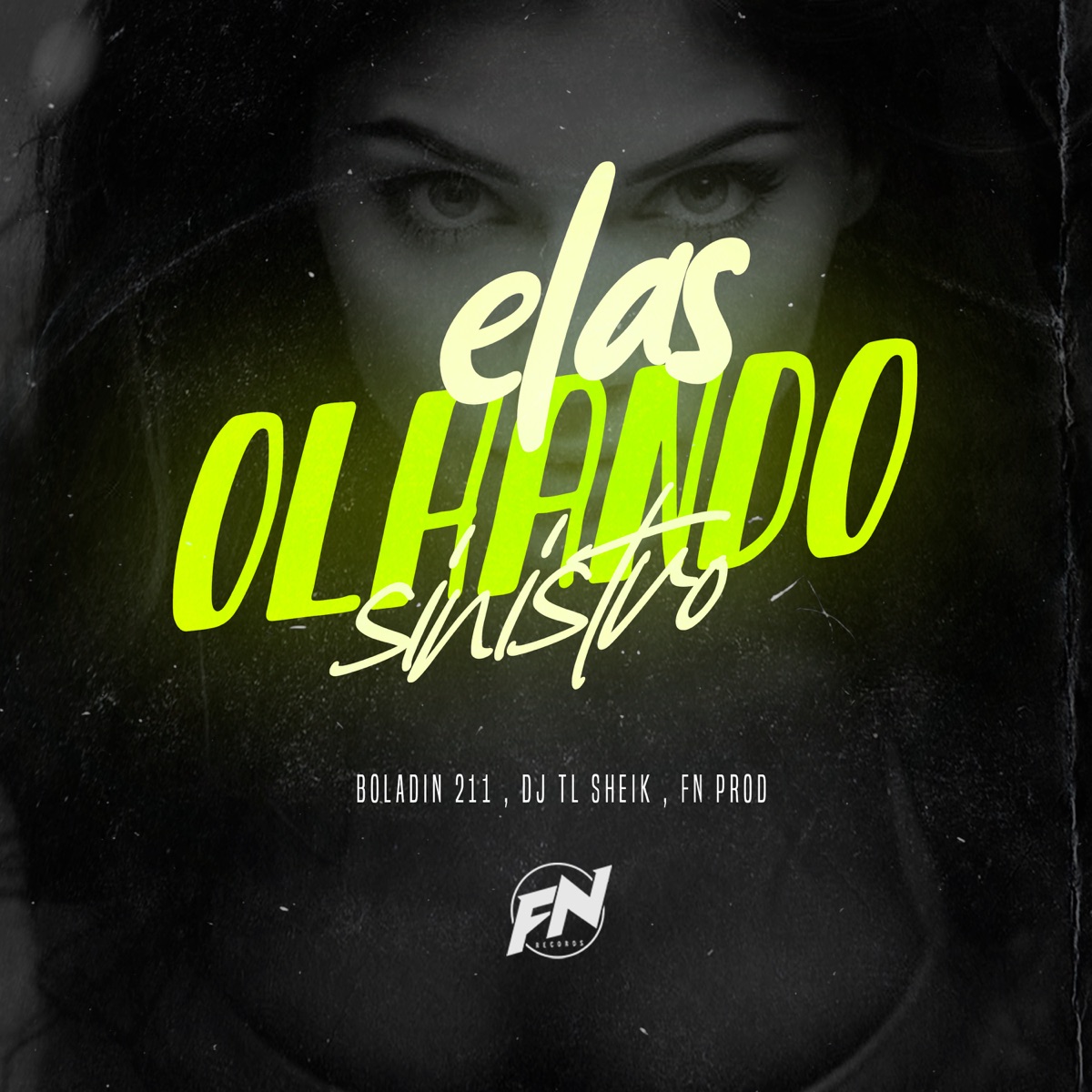 Elas Olhando Sinistro - Single by dj tl sheik & Boladin 211 album cover