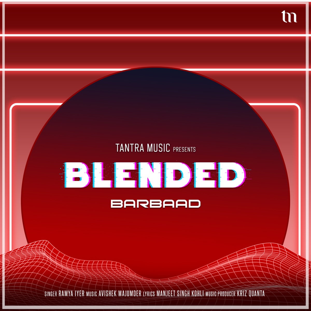 Barbaad (Blended) - Single by Ramya Iyer, Avishek Majumder & Kriz Quanta album cover