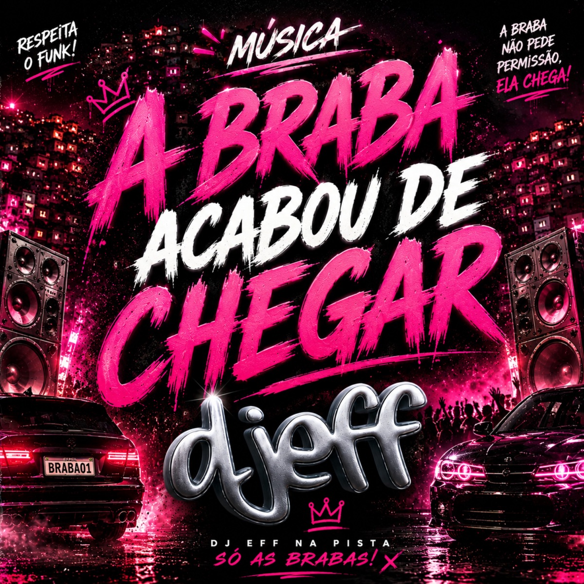 Braba Acabou de Chegar - Single by DJEFF album cover