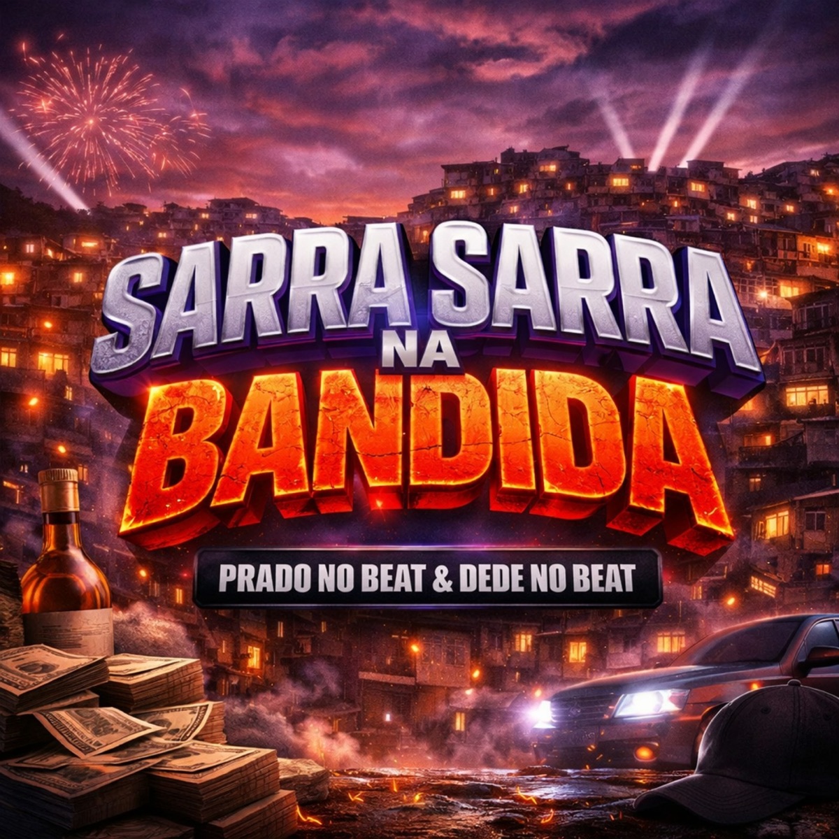 Sarra Sarra na Bandida - Single by Prado No Beat & Dede no beat album cover