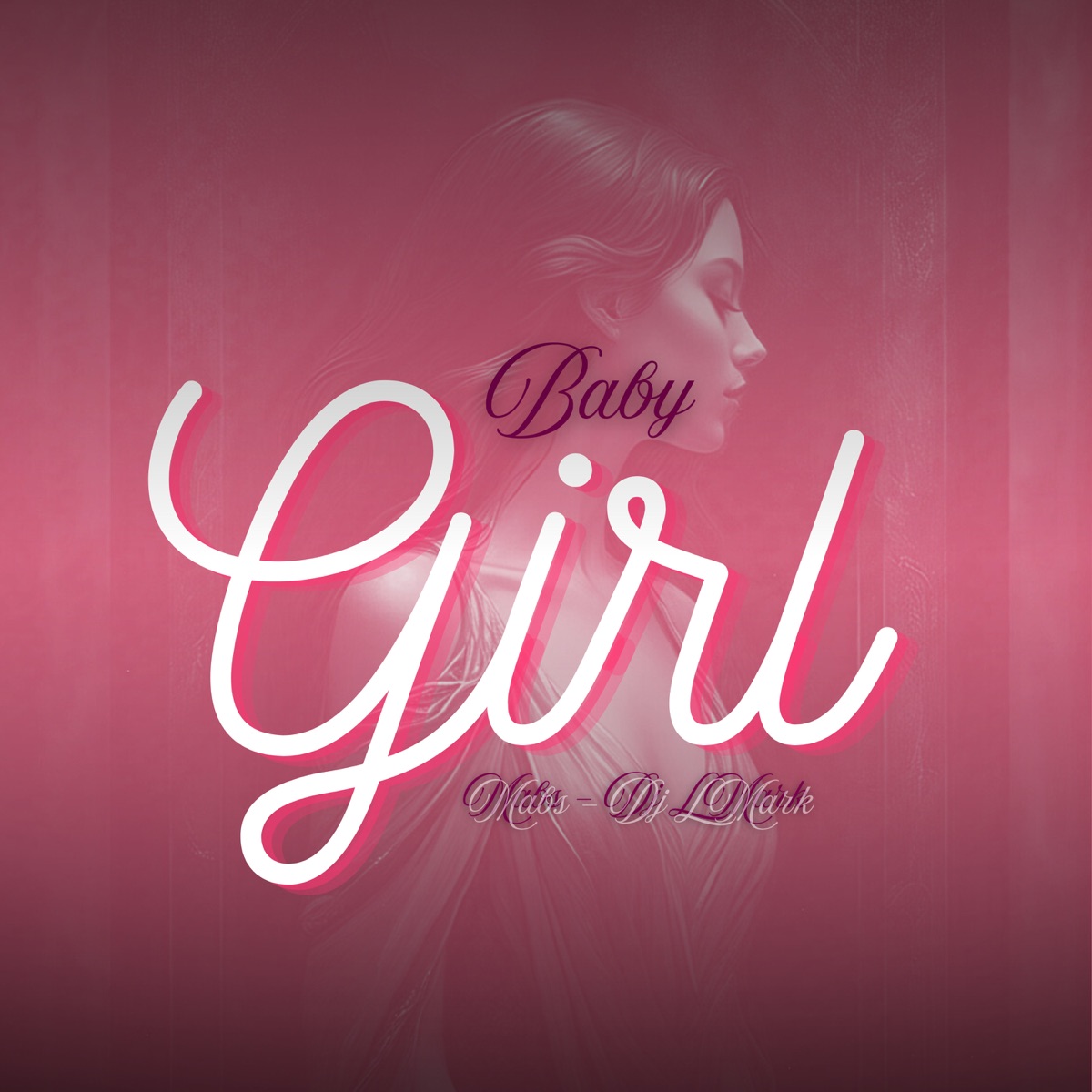 Baby Girl - Single by mabs & DJ L Mark album cover