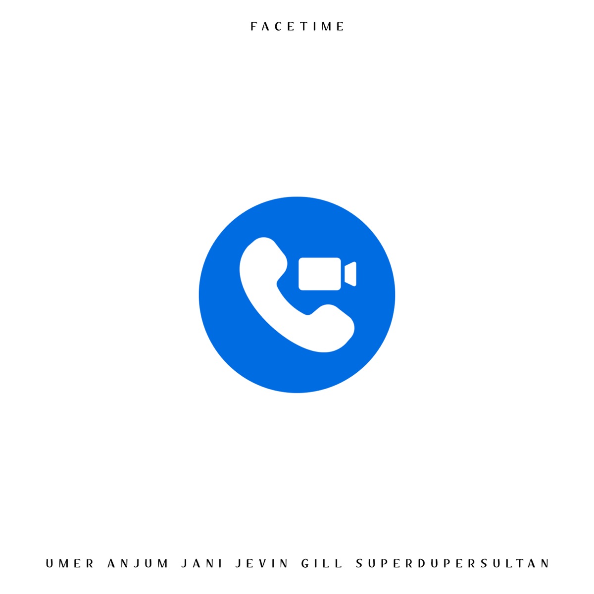 Facetime - Single by Umer Anjum album cover
