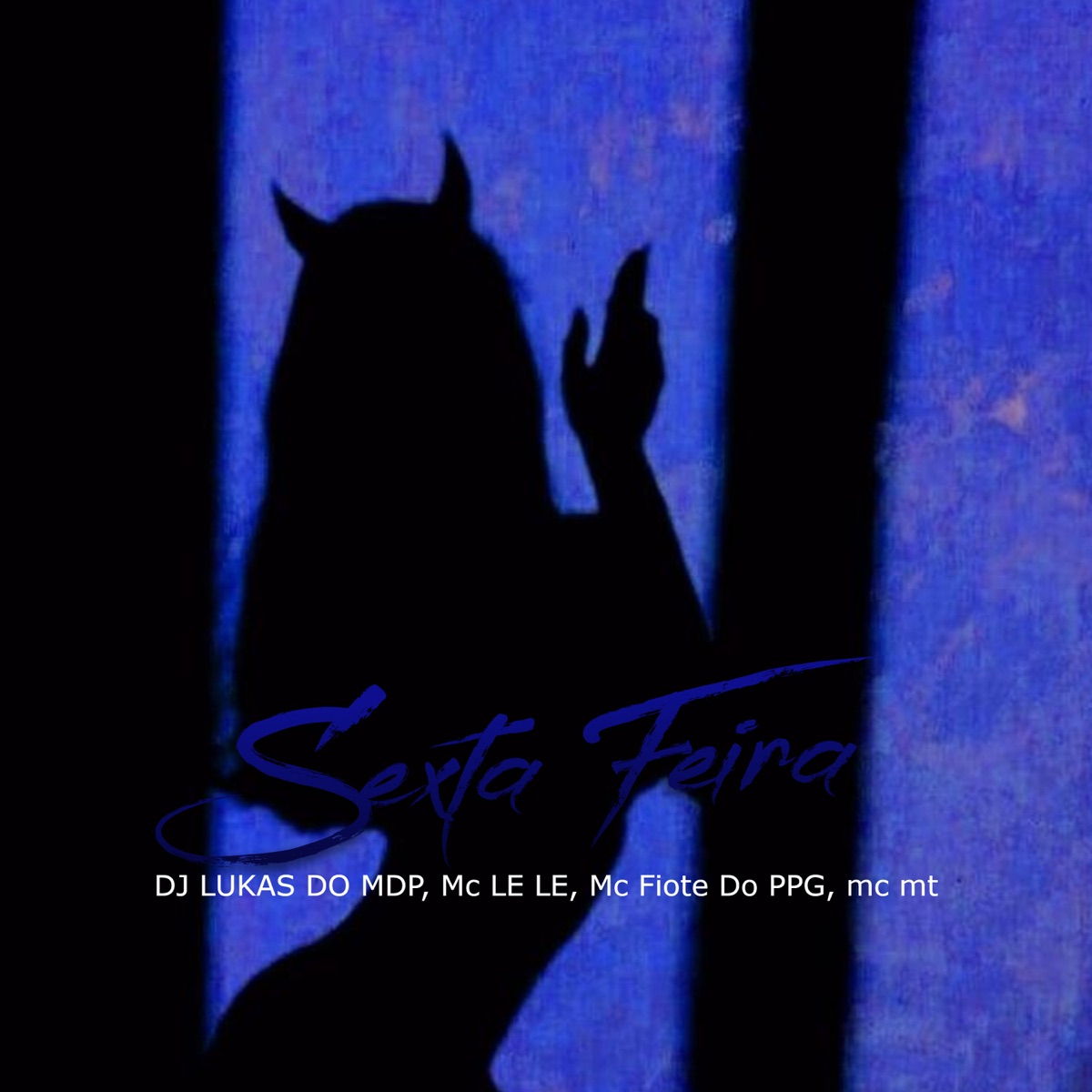 Sexta Feira - Single by DJ LUKAS DO MDP, MC LE LE, MC FIOTE DO PPG & MC MT album cover