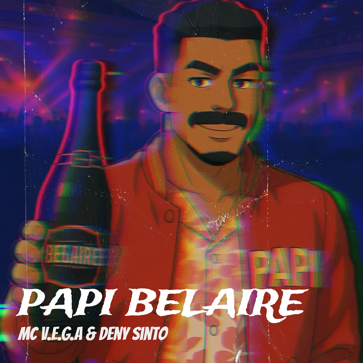 Papi Belaire - Single by MC V.e.g.a. & Deny Sinto album cover