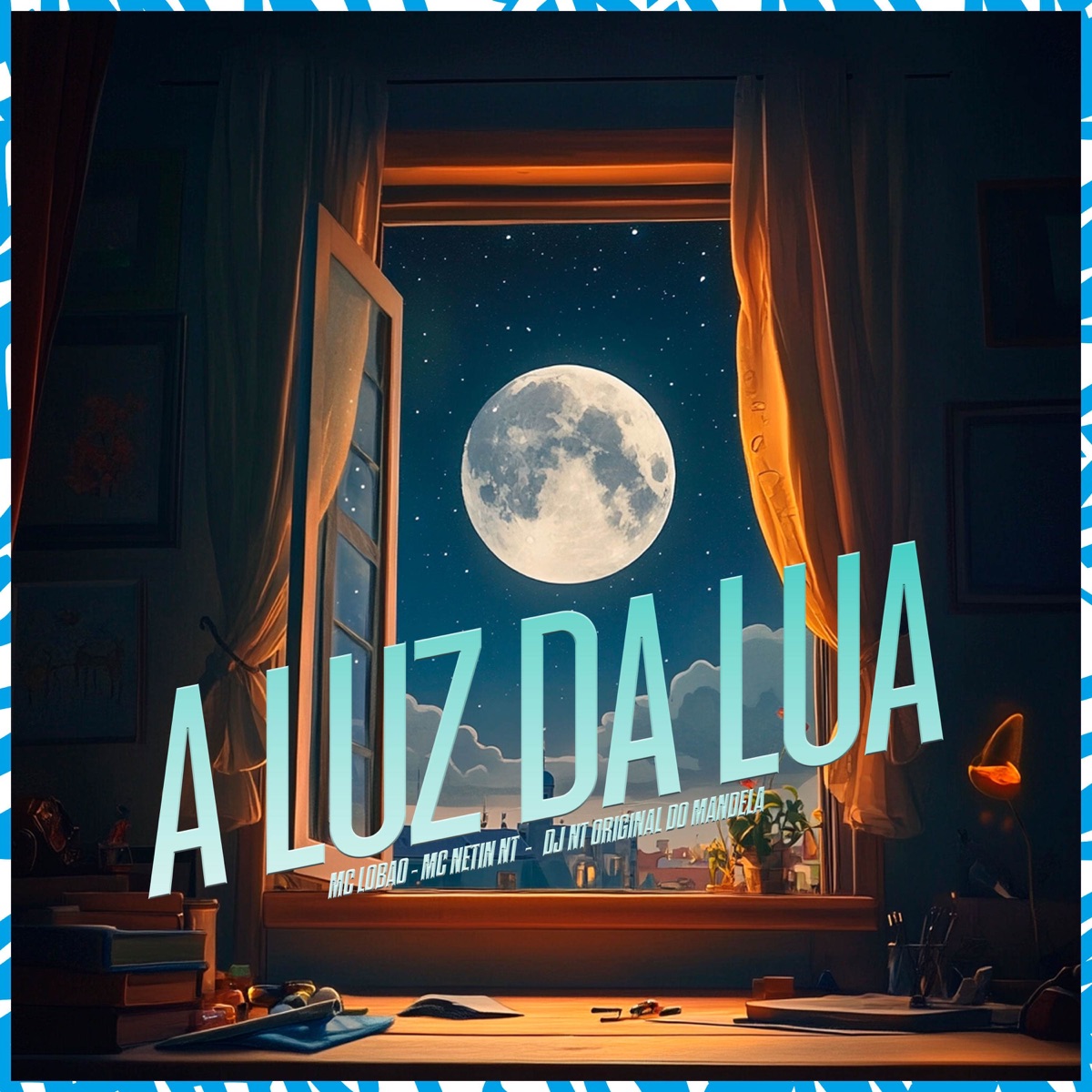 A Luz Da Lua - Single by MC Lobão & mc Netin NT album cover