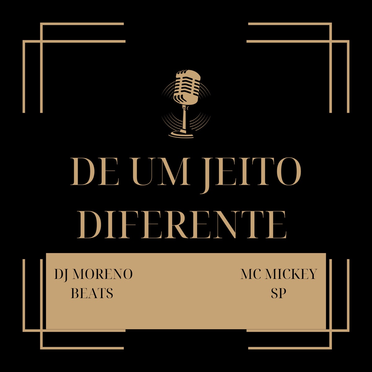 De Um Jeito Diferente - Single by DJ Moreno official & Mc Mickey Sp album cover