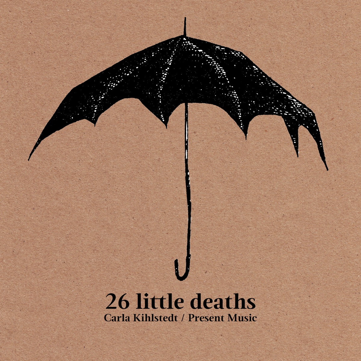 26 Little Deaths by Carla Kihlstedt, Present Music & David Bloom album cover