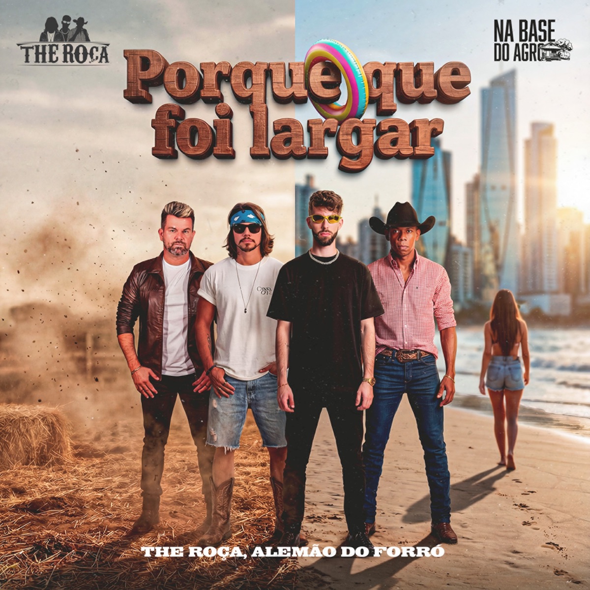 Porque que Foi Largar - Single by The Roça, Alemão do Forró & Na Base do Agro album cover