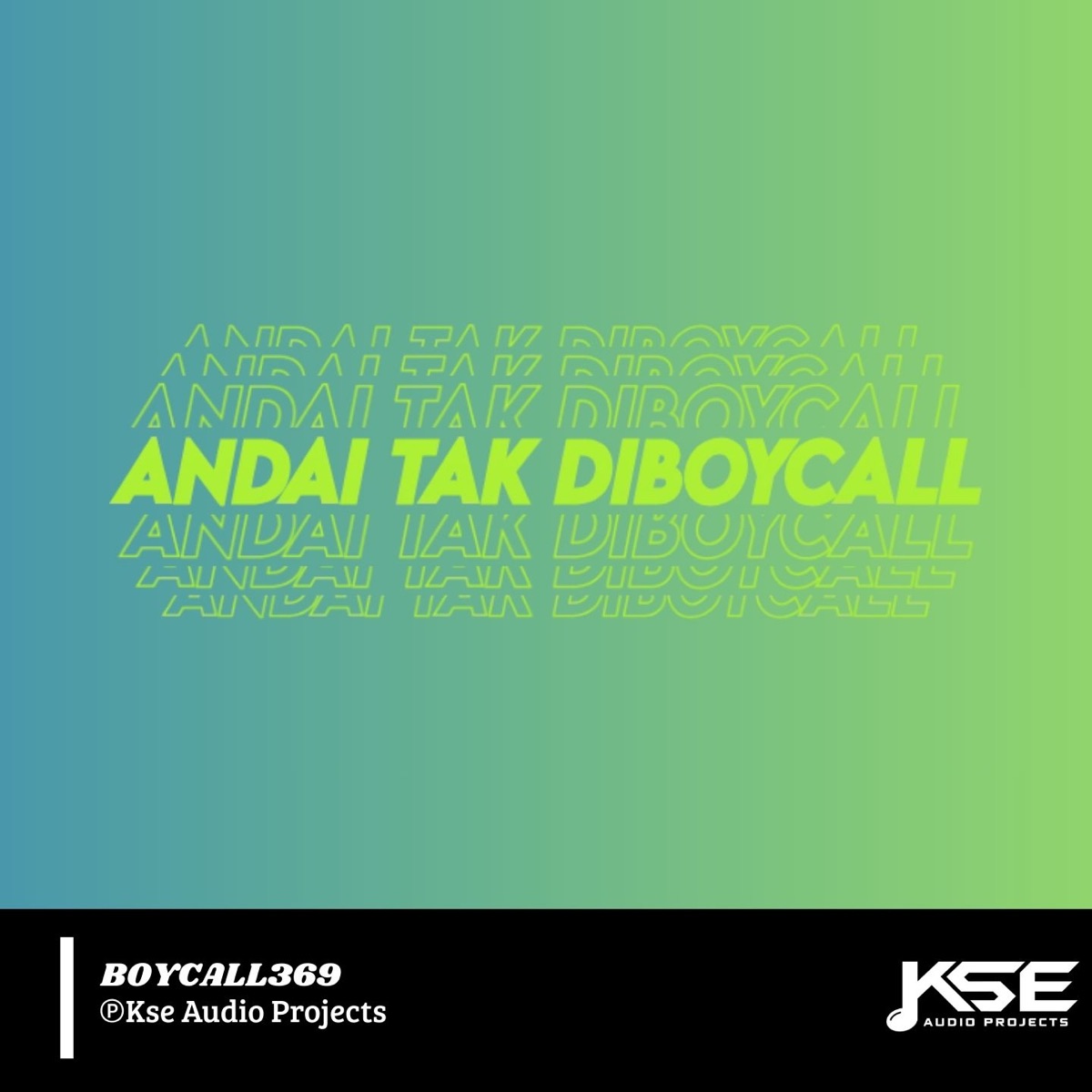 ANDAI TAK DIBOYCALL (feat. DEVAN369) - Single by BOYCALL369 album cover