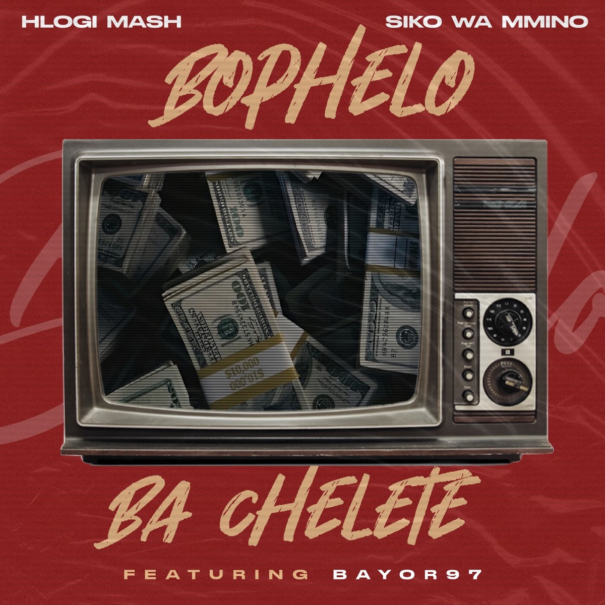 Bophelo Ba Chelete (feat. Bayor 97) - Single by Hlogi Mash & Siko Wa Mmino album cover