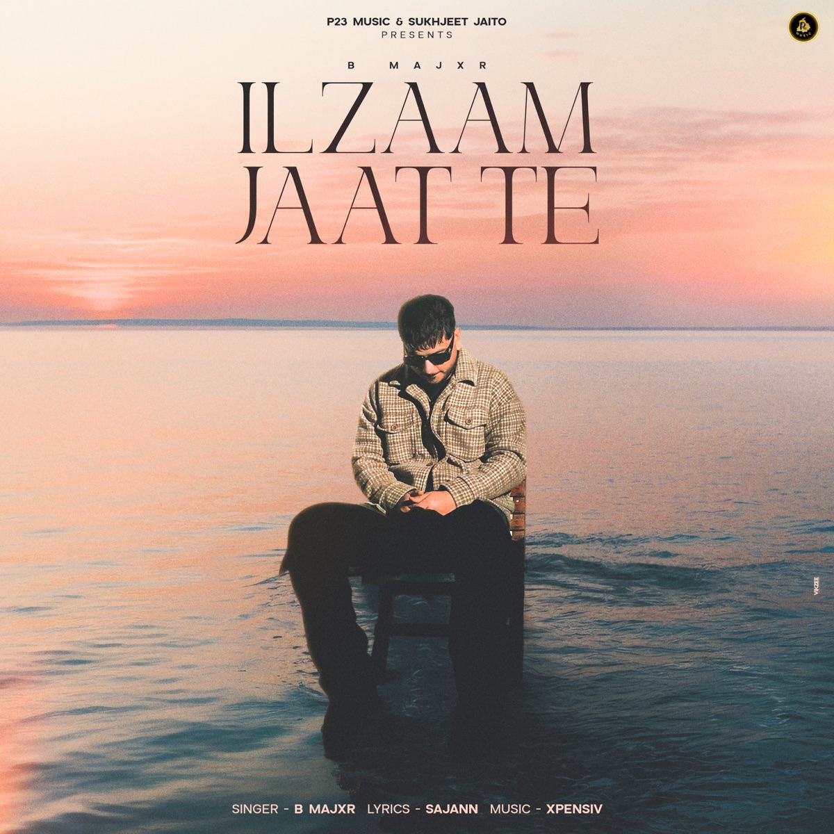 Ilzaam Jaat Te - Single by B MAJXR & SAJANN album cover