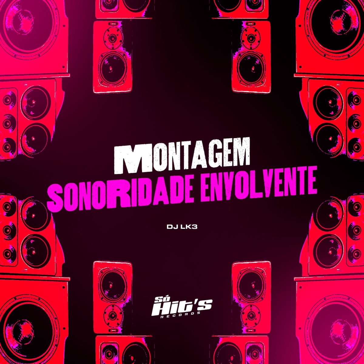 Montagem Sonoridade Envolvente - Single by DJ LK3 album cover
