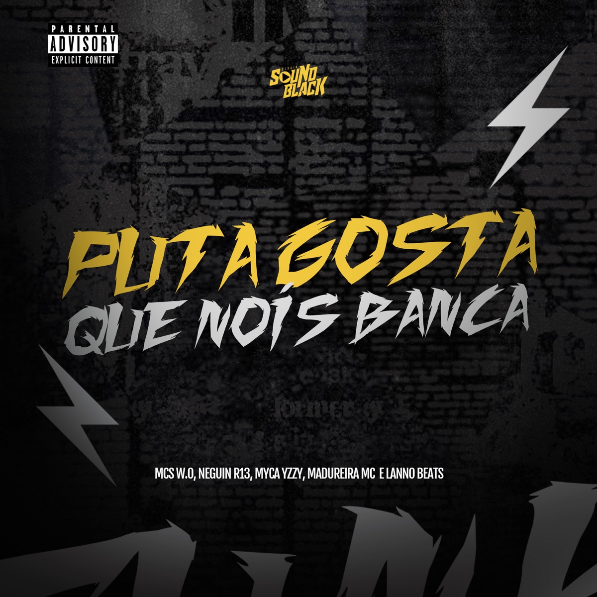 Puta Gosta Que Nós Banca - Single by Mc W.O, Mc Neguin R13, Mc Myca Yzzy & Madureira Mc album cover