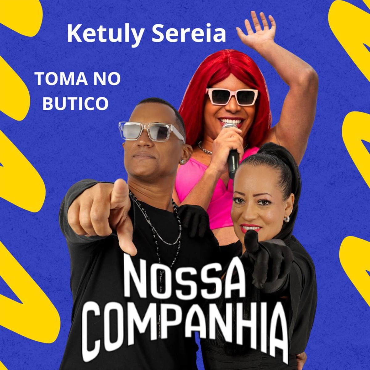 Toma no Butico - Single by Nossa Companhia & Ketuly Sereia album cover