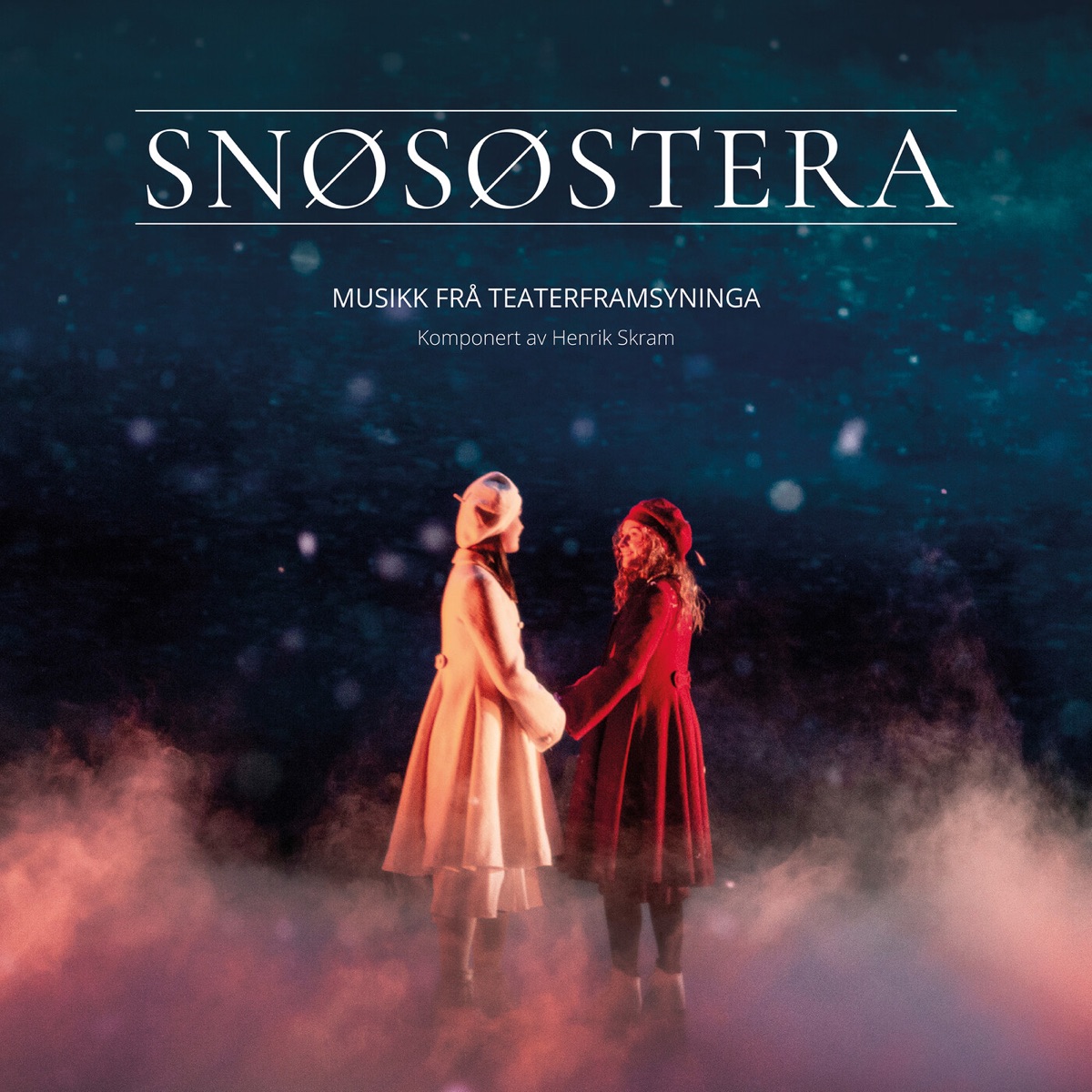 Snøsøstera (Musikk frå Teaterframsyninga) [feat. Kristiansand Symfoniorkester, Per Kristian Skalstad, Torodd Wigum, Det Norske Teatret & Kilden] by Henrik Skram album cover