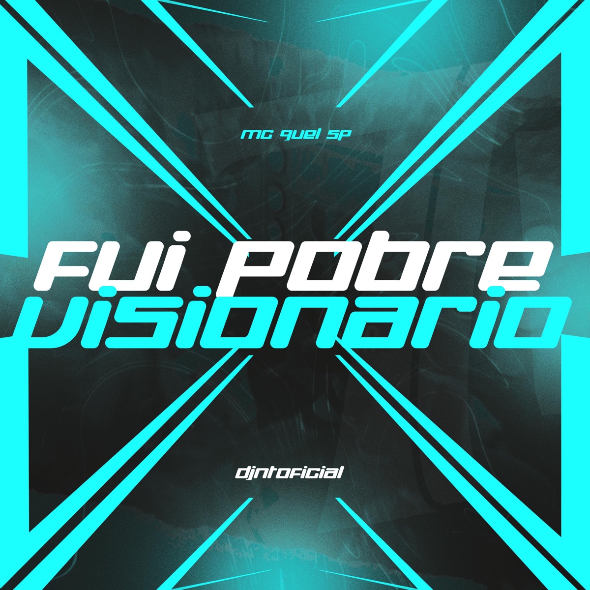 Fui Pobre Visionario - Single by Mc Guel Sp, DJNTOFICIAL & DG Pra Cima do Funk album cover