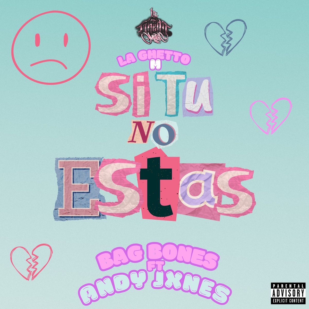 Si Tú No Estás (feat. ANDY JXNES) - Single by La Ghetto M & Bag Bones album cover