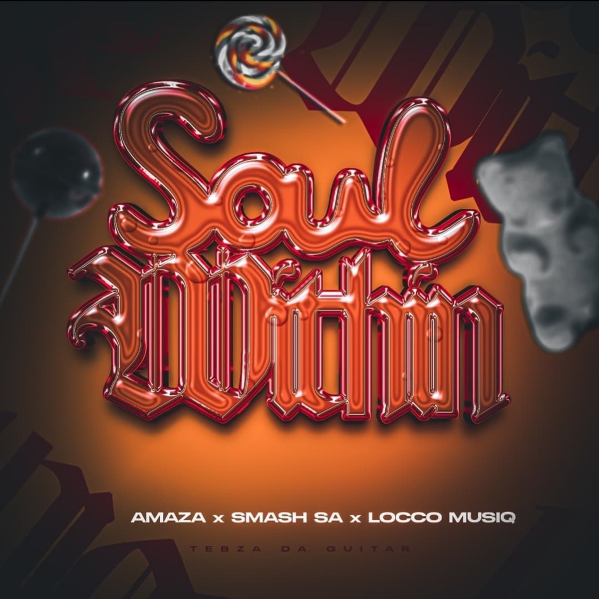 Soul Within (feat. Tebza da Guitar) - Single by Amaza, Smash SA & Locco Musiq album cover