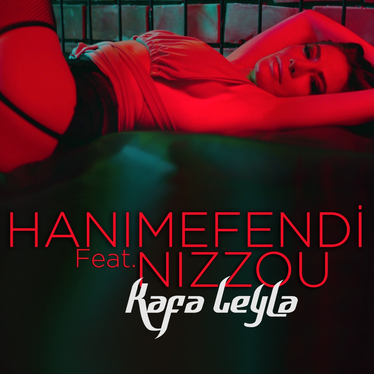 Kafa Leyla (feat. Nizzou) - Single by Hanımefendi album cover