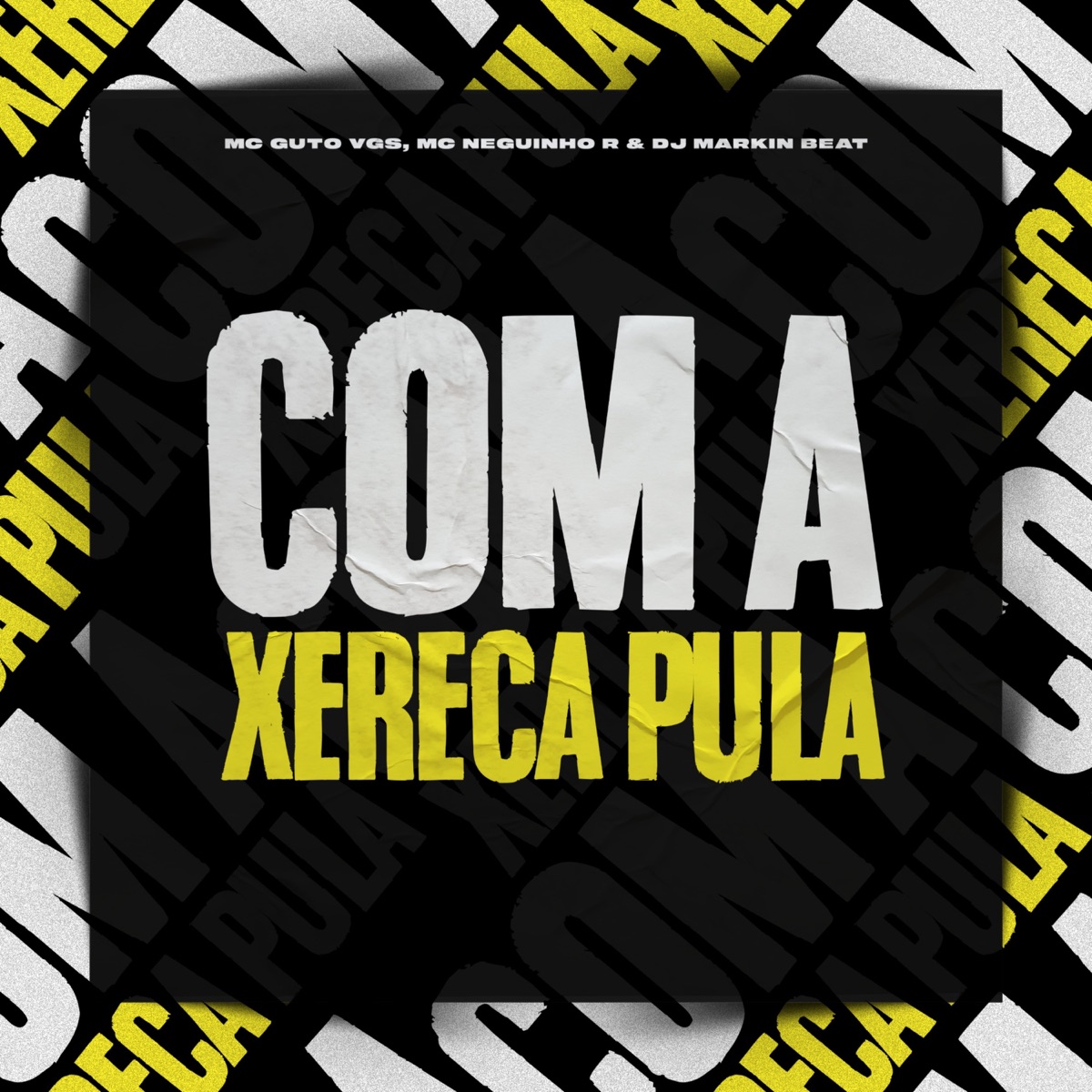 Com a Xereca Pula - Single by MC Guto VGS, MC Neguinho R & DJ MARKIN BEAT album cover